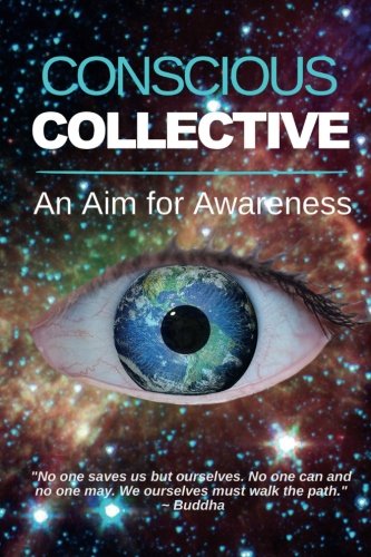 Conscious Collective An Aim For Aareness [Paperback]