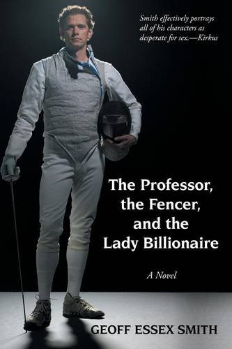 Professor, the Fencer, and the Lady Billionaire [Paperback]