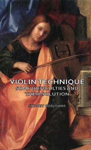 Violin Technique - Some Difficulties And Their Solution (oxford Musical Essays) [Paperback]