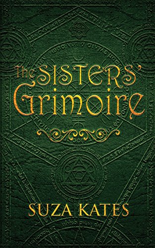 The Sisters' Grimoire [Paperback]