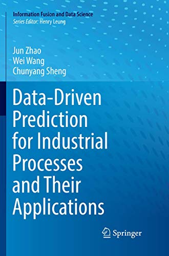 Data-Driven Prediction for Industrial Processes and Their Applications [Paperback]