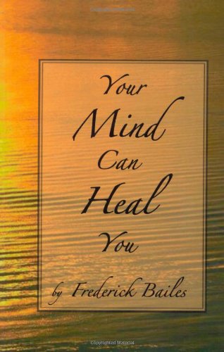 Your Mind Can Heal You [Paperback]