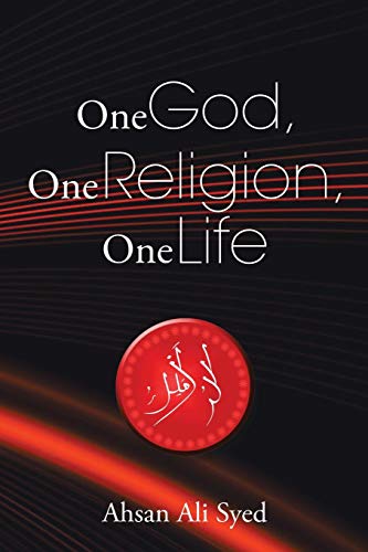 One God, One Religion, One Life [Paperback]