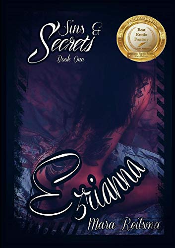 Sins and Secrets Book One, Ezrianna [Paperback]