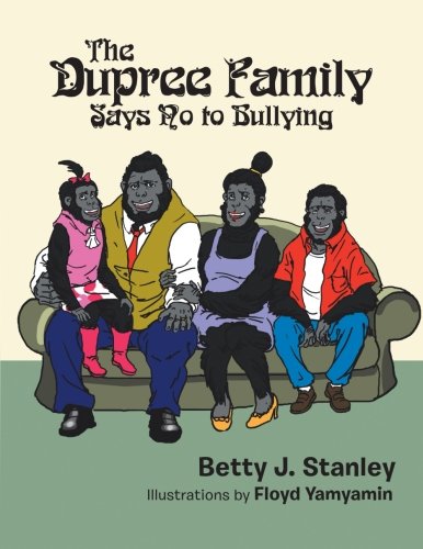 The Dupree Family Says No To Bullying [Paperback]