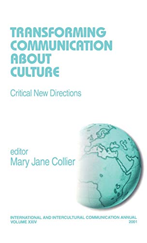 Transforming Communication About Culture Critical Ne Directions [Hardcover]