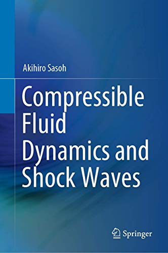 Compressible Fluid Dynamics and Shock Waves [Hardcover]