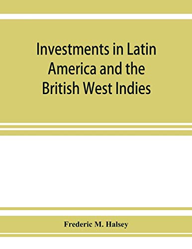 Investments in Latin America and the British West Indies [Paperback]