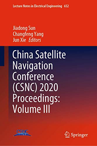 China Satellite Navigation Conference (CSNC) 2020 Proceedings: Volume III [Hardcover]