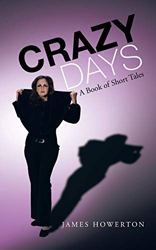 Crazy Days  A Book of Short Tales [Paperback]