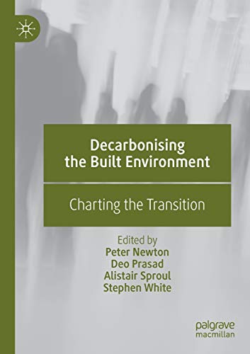 Decarbonising the Built Environment: Charting the Transition [Paperback]