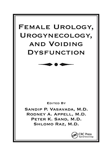 Female Urology, Urogynecology, and Voiding Dysfunction [Paperback]