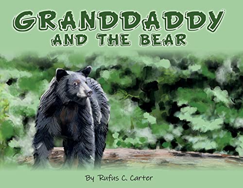 Granddaddy and the Bear [Paperback]