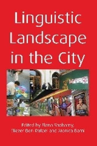 Linguistic Landscape in the City [Paperback]