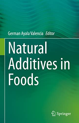 Natural Additives in Foods [Hardcover]