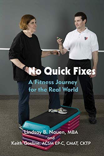 No Quick Fixes  A Fitness Journey for the Real World [Paperback]