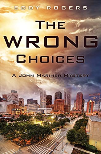 The Wrong Choices A John Mariner Mystery [Paperback]