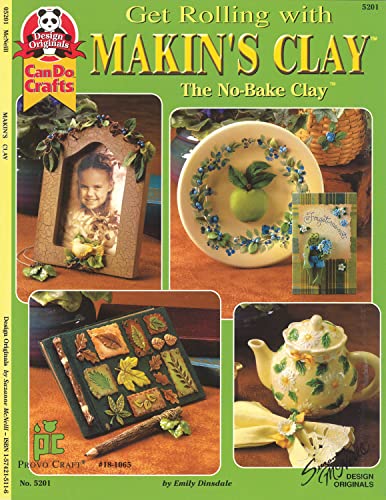 Get Rolling with Makin's Clay: The No-Bake Clay [Paperback]