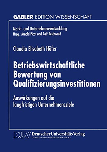 Betriebsirtschaftliche Beertung von Qualifizierungsinvestitionen Ausirkungen [Paperback]