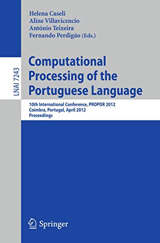 Computational Processing of the Portuguese Language: 10th International Conferen [Paperback]