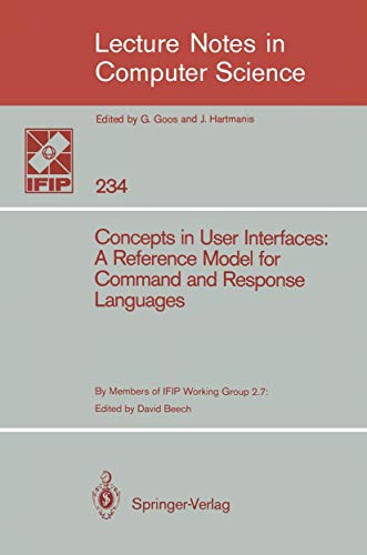 Concepts in User Interfaces: A Reference Model for Command and Response Language [Paperback]