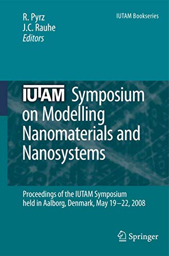 IUTAM Symposium on Modelling Nanomaterials and Nanosystems: Proceedings of the I [Paperback]