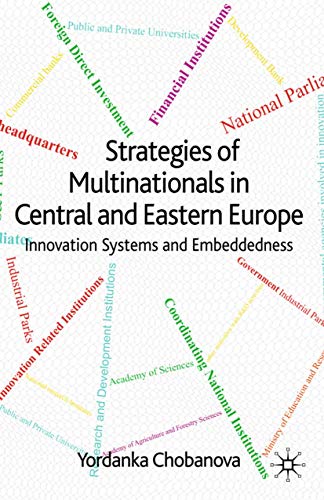 Strategies of Multinationals in Central and Eastern Europe: Innovation Systems a [Paperback]