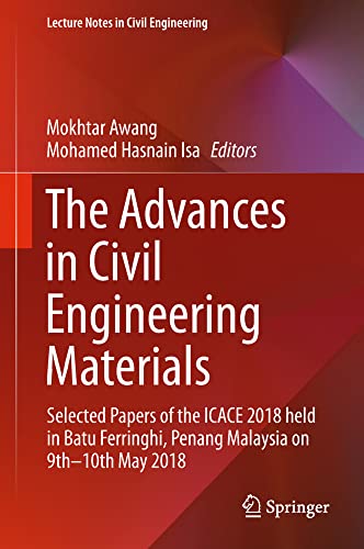 The Advances in Civil Engineering Materials: Selected Papers of the ICACE 2018 h [Hardcover]