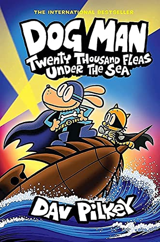 Dog Man: Twenty Thousand Fleas Under the Sea: A Graphic Novel (Dog Man #11): Fro [Hardcover]