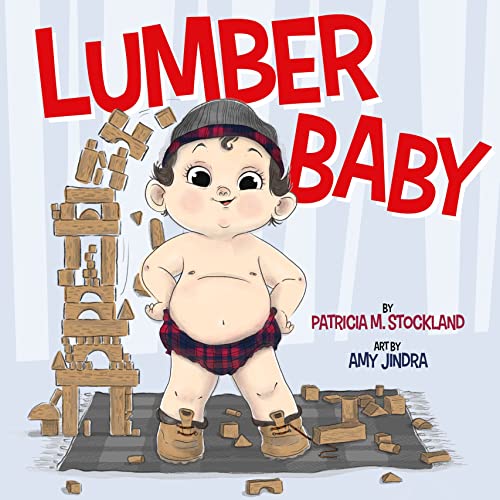 Lumber Baby [Hardcover]