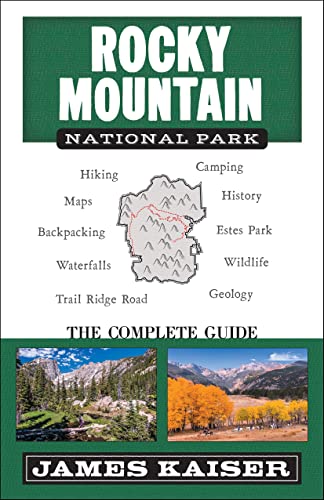 Rocky Mountain National Park: The Complete Guide: (Color Travel Guide) [Paperback]