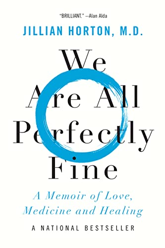 We Are All Perfectly Fine: A Memoir of Love,