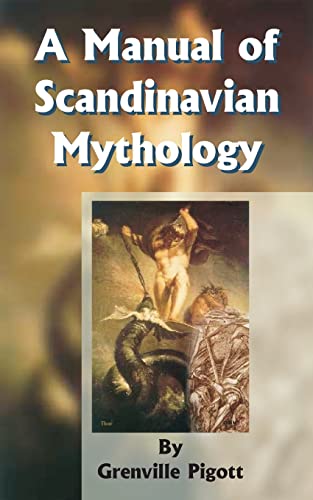 A Manual Of Scandinavian Mythology Containing A Popular Account Of The To Coda [Paperback]