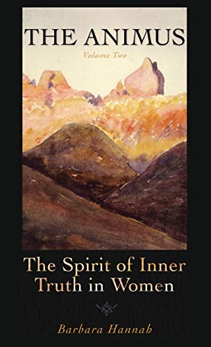 Animus  The Spirit of the Inner Truth in Women, Volume 2 (Polarities of the Psy [Hardcover]