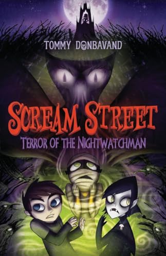 Scream Street: Terror of the Nightwatchman [Paperback]