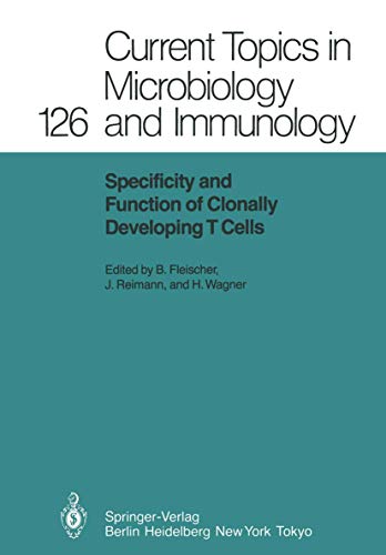 Specificity and Function of Clonally Developing T Cells [Paperback]