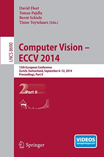 Computer Vision -- ECCV 2014: 13th European Conference, Zurich, Switzerland, Sep [Paperback]