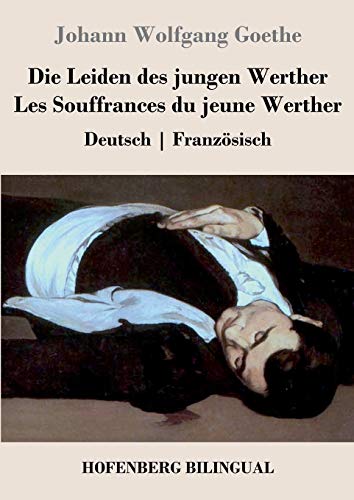 Die Leiden Des Jungen Werther / Les Souffrances Du Jeune Werther