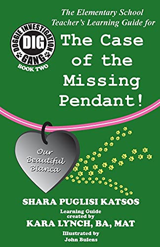 Doggie Investigation Gang, (Dig) Series  The Case of the Missing Pendant - Teac [Paperback]