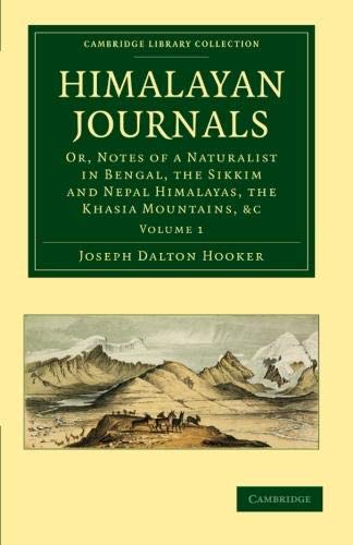 Himalayan Journals Or, Notes of a Naturalist in Bengal, the Sikkim and Nepal Hi [Paperback]