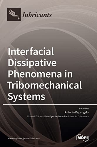 Interfacial Dissipative Phenomena In Tribomechanical Systems