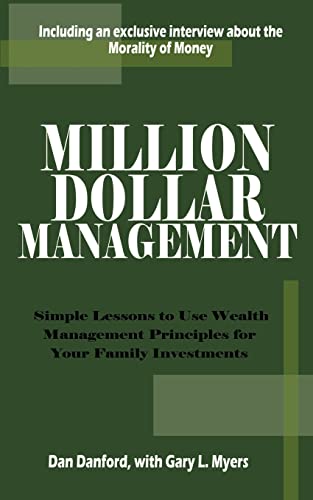 Million Dollar Management Simple Lessons To Use Wealth Management Principles Fo [Paperback]