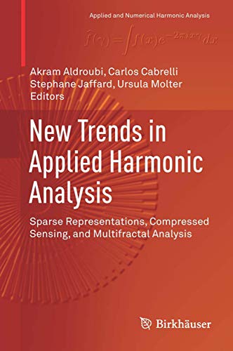 New Trends in Applied Harmonic Analysis: Sparse Representations, Compressed Sens [Hardcover]