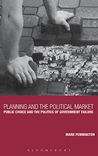 Planning and the Political Market Public Choice and the Politics of Government  [Hardcover]