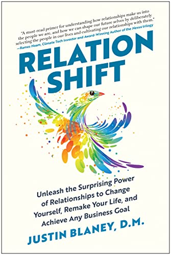 Relationshift: Unleash the Surprising Power of Relationships to Change Yourself, [Hardcover]