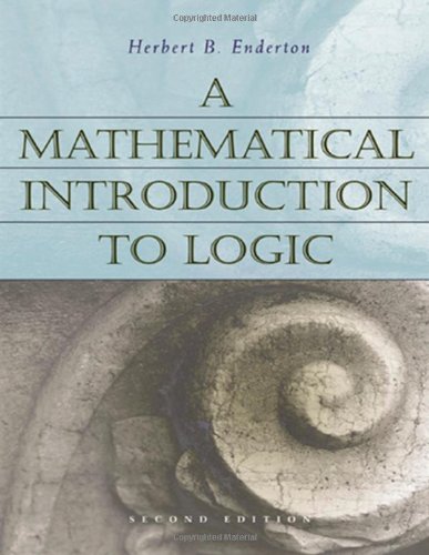 A Mathematical Introduction to Logic [Hardcover]