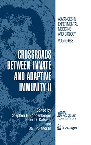 Crossroads beteen Innate and Adaptive Immunity II [Hardcover]