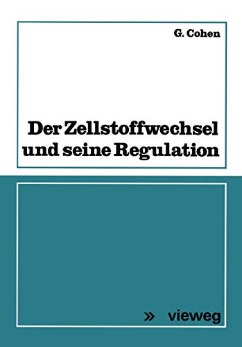 Der Zellstoffwechsel und seine Regulation [Paperback]