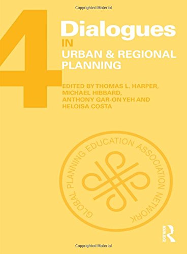 Dialogues in Urban and Regional Planning Volume 4 [Hardcover]