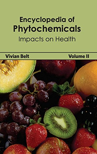 Encyclopedia Of Phytochemicals Volume Ii (impacts On Health) [Hardcover]